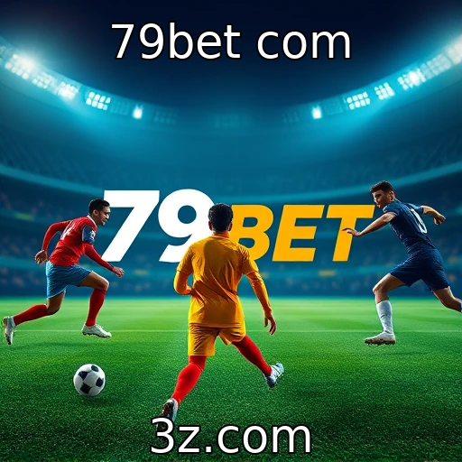 79bet com Descubra como as apostas esportivas podem transformar sua experiência em 2025